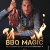 Napoleon Grillbuch "BBQ Magic" - 100 Geniale Grillrezepte Von Pitmaster X (Roel Westra)